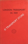 London Transport in 1959 by London Transport